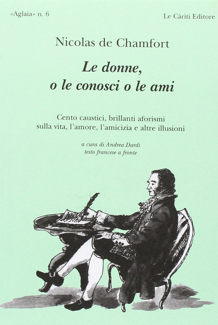 Le donne, o le conosci o le ami. Testo francese a fronte book