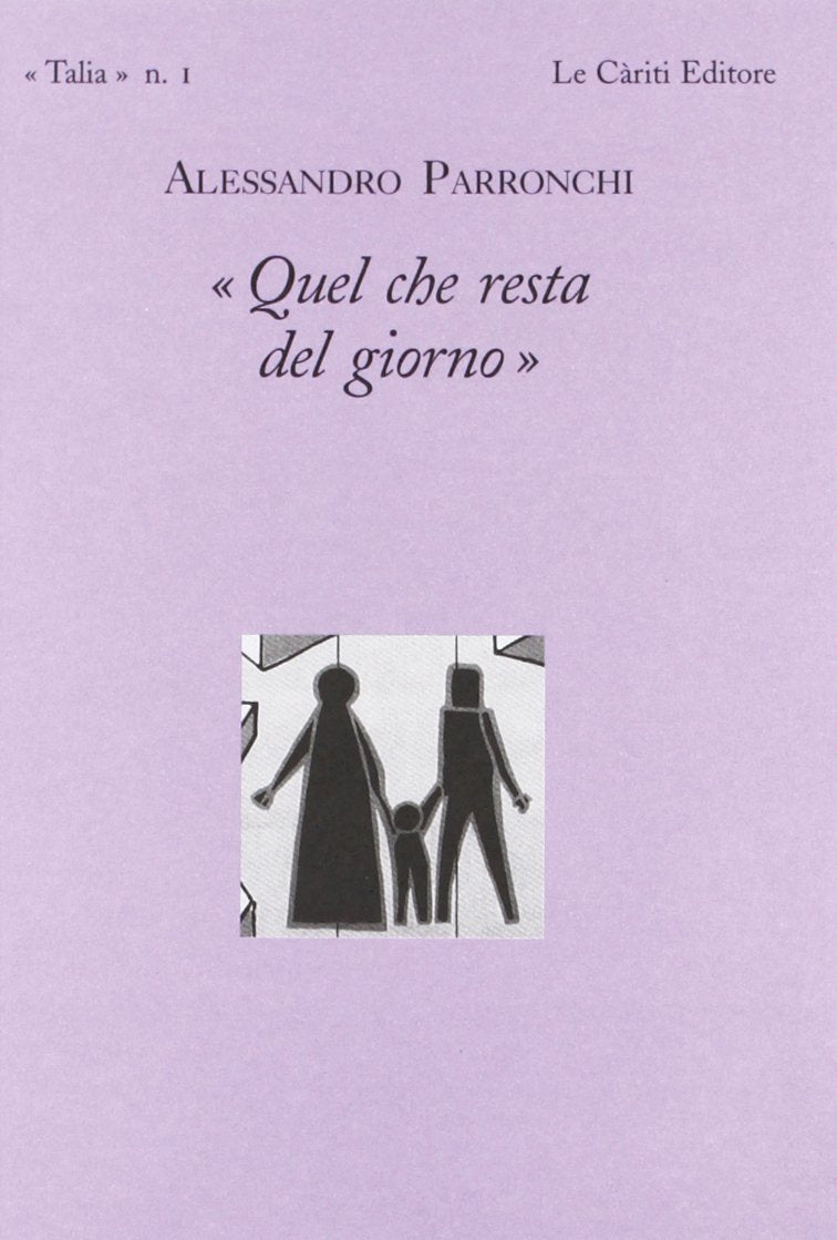 Quel che resta del giorno (Talia) Poetry