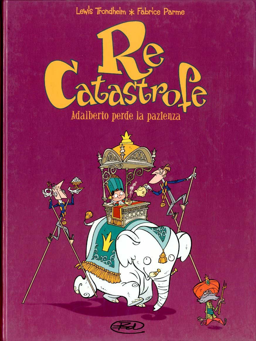 Adalberto perde la pazienza. Re Catastrofe (Vol. 2) book