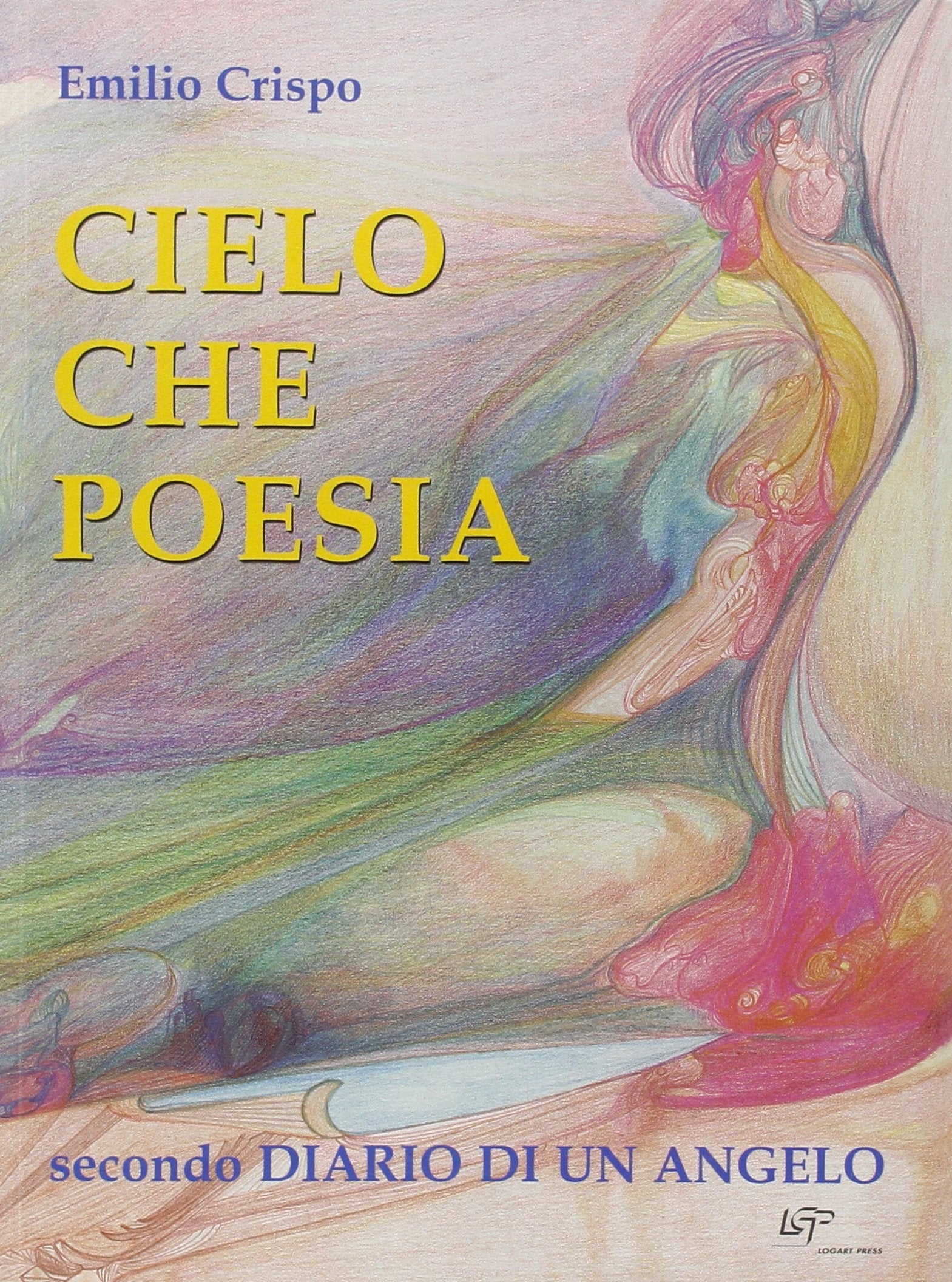 Cielo che poesia. Secondo diario di un angelo book
