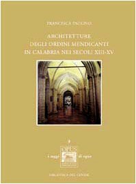Architetture degli ordini mendicanti in Calabria nei secoli XIII-XV book