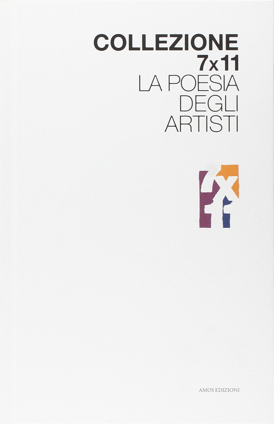 Collezione 7x11. La Poesia Degli Artisti book