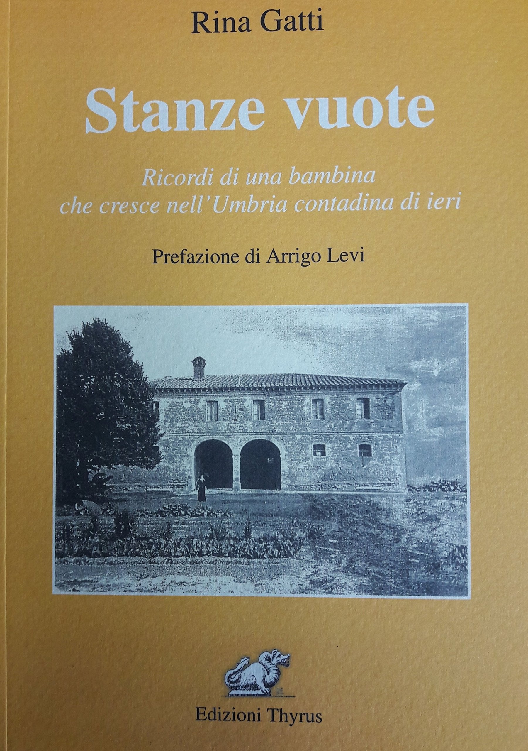 Stanze vuote. Ricordi di una bambina che cresce nell'Umbria contadina di ieri book