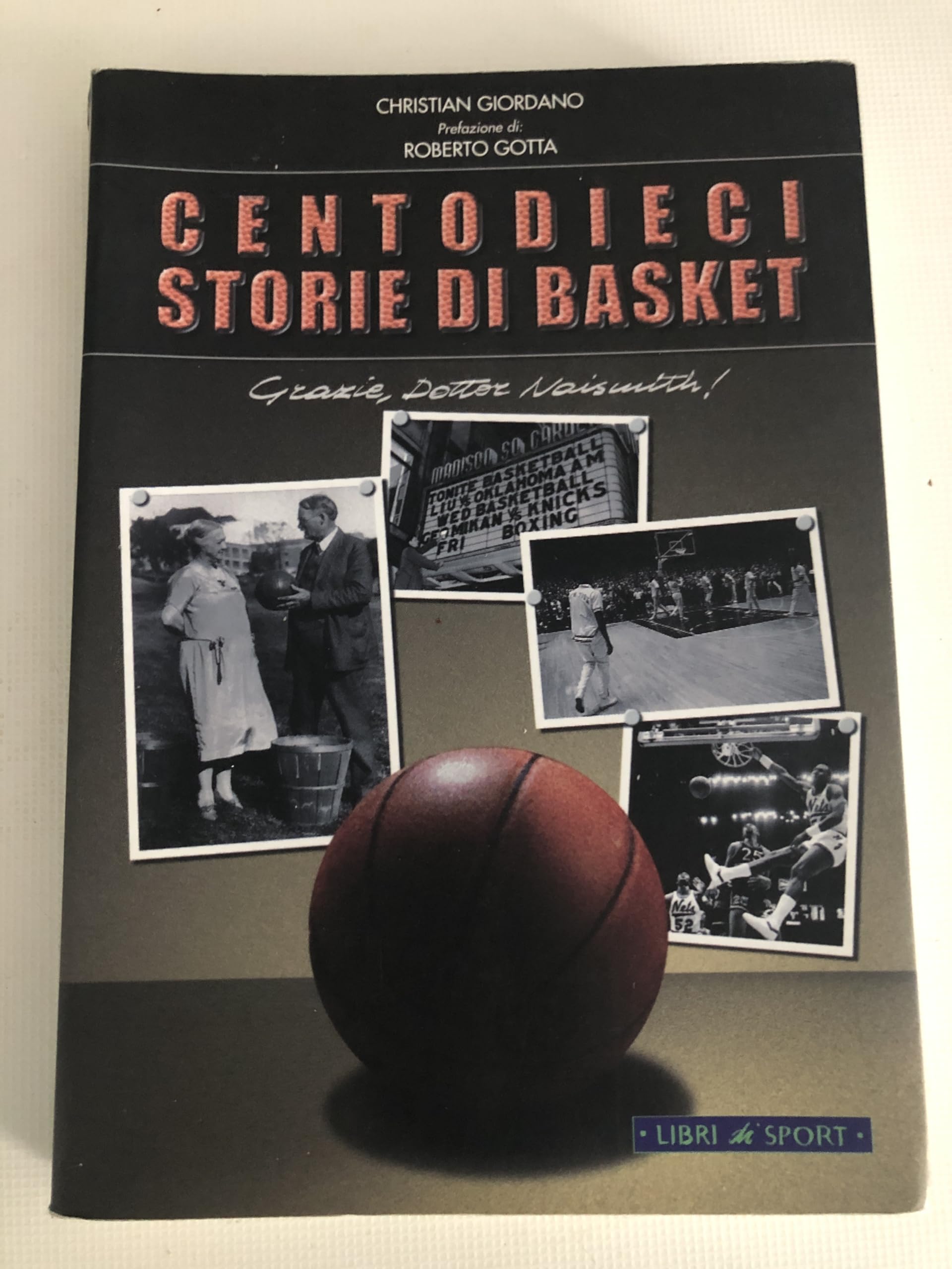 Centouno storie di basket. Grazie Dr. Naismith! book