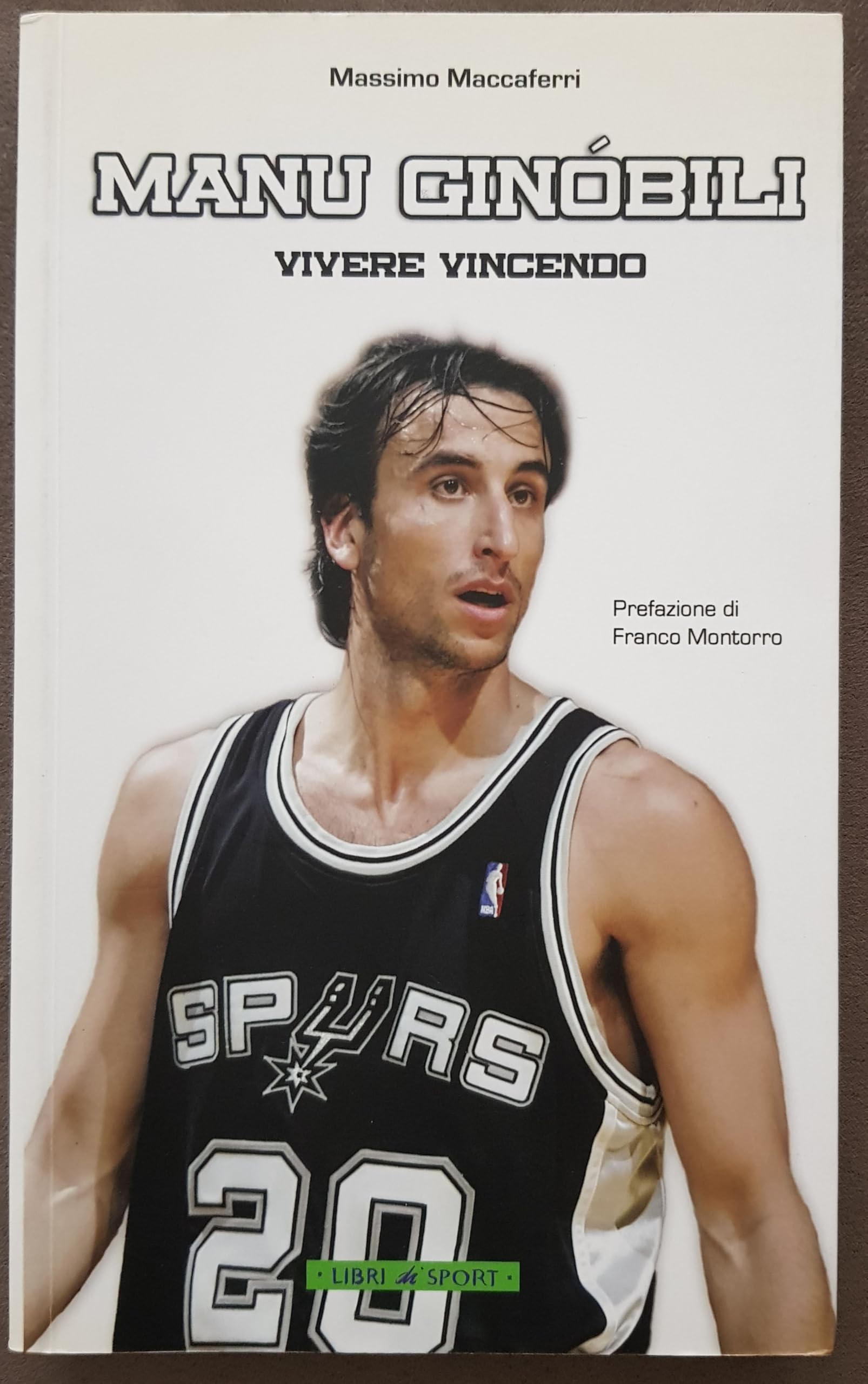 Manu Ginobili. Vivere vincendo book