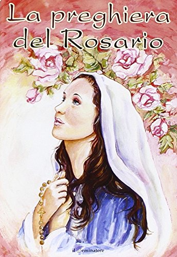 La preghiera del rosario Religion & Esotericism