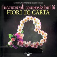 Incantevoli composizioni di fiori di carta book