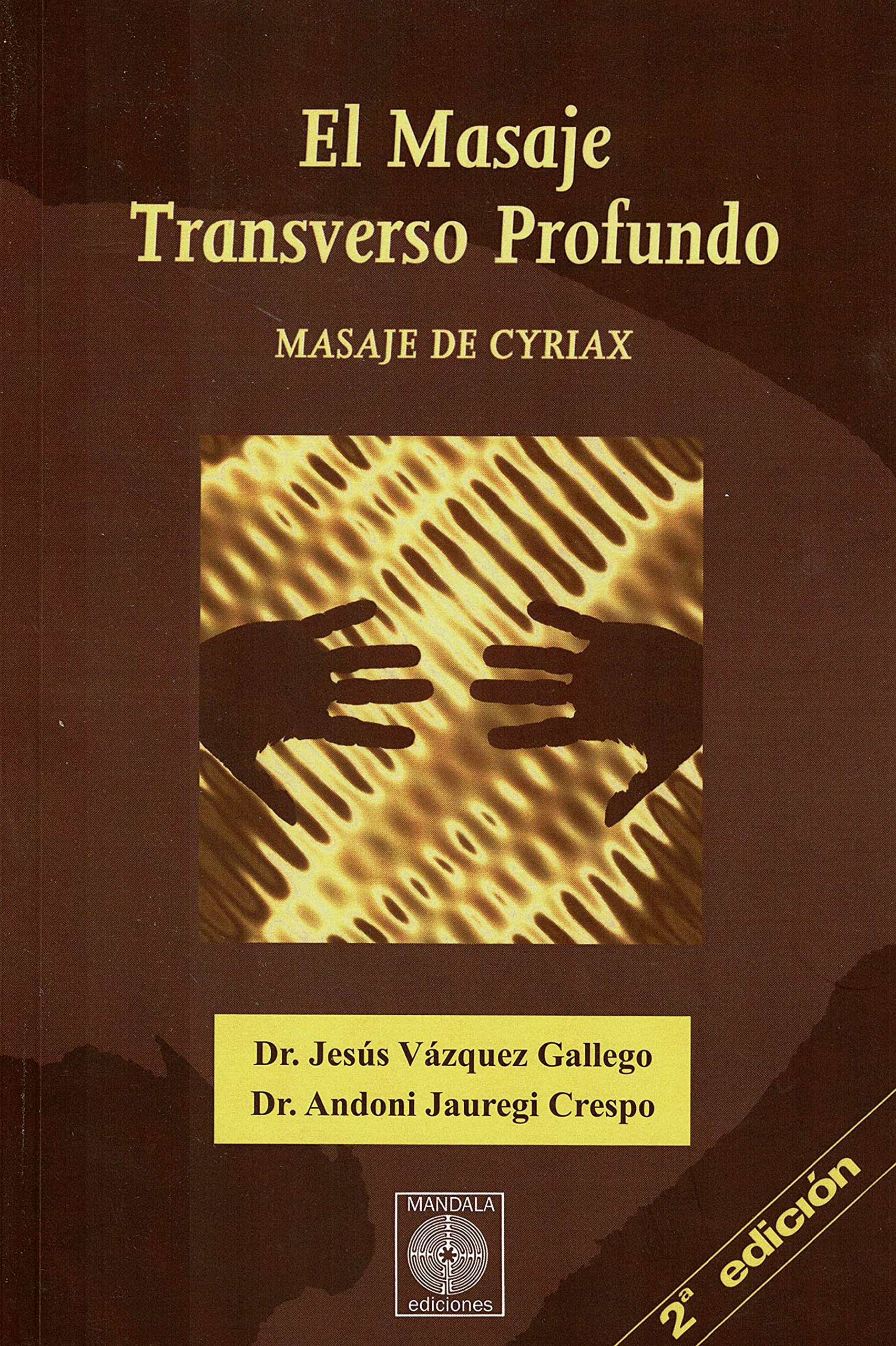 EL MASAJE TRANSVERSO PROFUNDO - MASAJE DE CYRIAX book