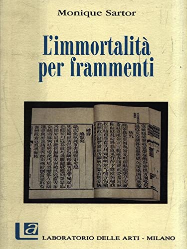 L'immortalità per frammenti (Cuciture) Contemporary literature