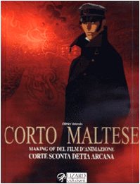 Hugo Pratt. Making of del film d'animazione di Corto Maltese book
