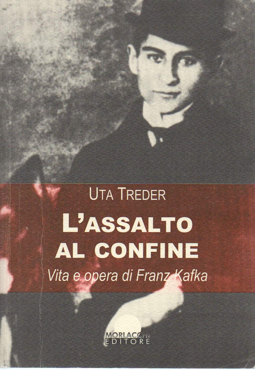 L'assalto al confine. Vita e opere di Franz Kafka book