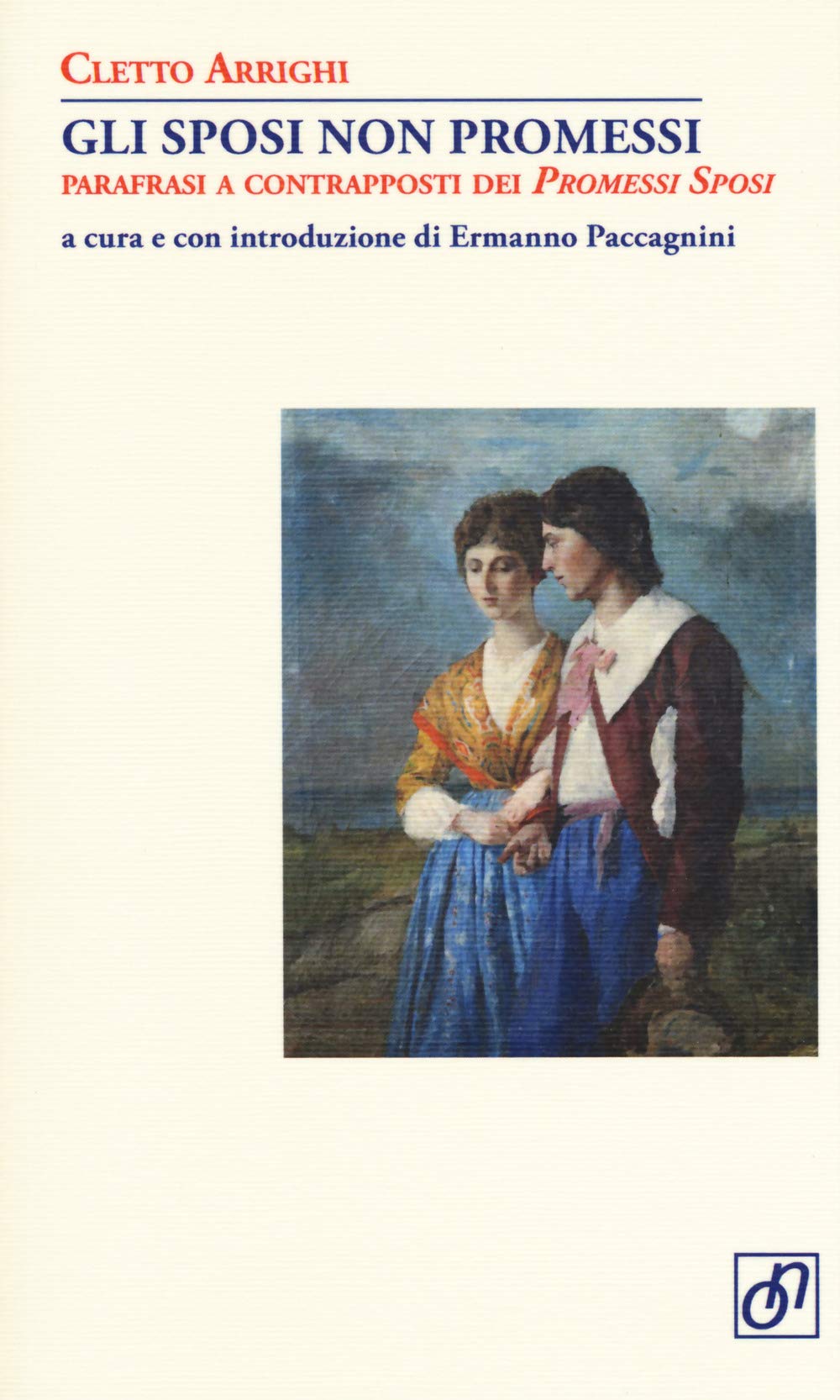 Gli sposi non promessi. Parafrasi a contrapposti dei Promessi sposi book