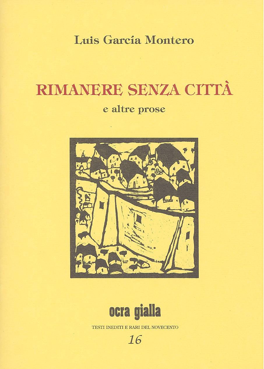 Rimanere senza città e altre prose Contemporary literature