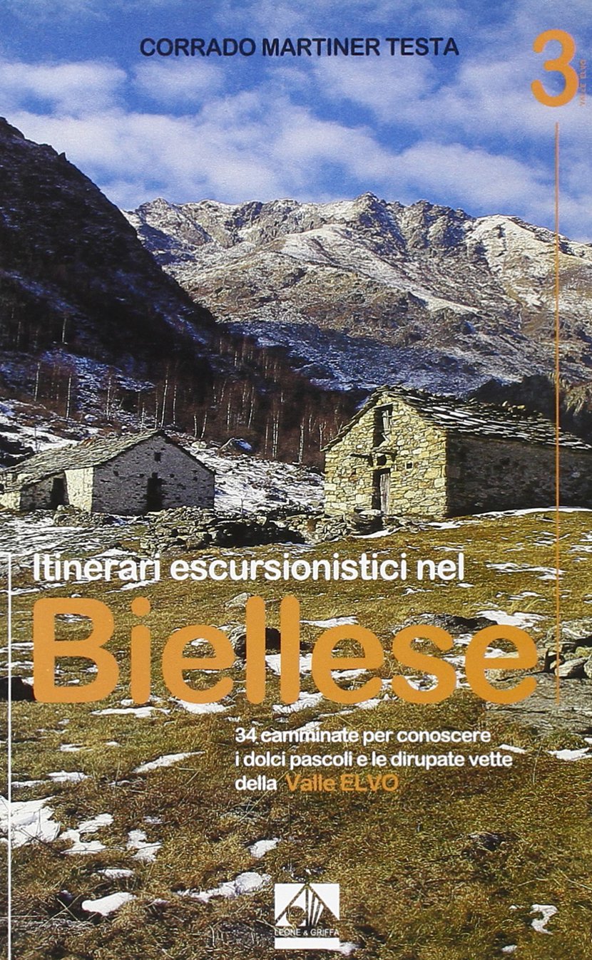 Itinerari escursionistici nel biellese. La valle Elvo book