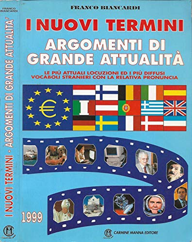 I nuovi termini, argomenti di grande attualità. Per le Scuole Professional & Reference Books