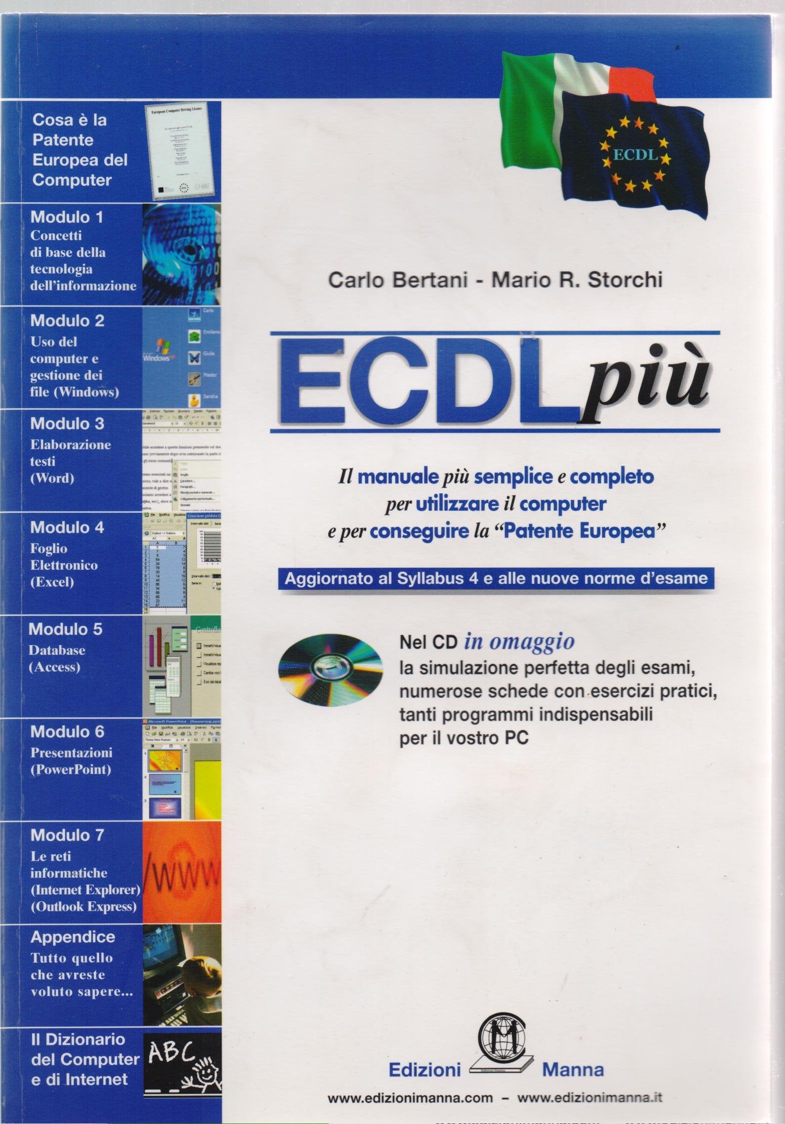 ECDL più. Il manuale più semplice e completo per utilizzare il computer e per conseguire la Patente Europea book