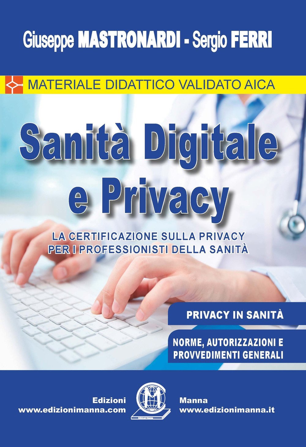 Sanità digitale e privacy. La certificazione sulla privacy per i professionisti della Sanità book