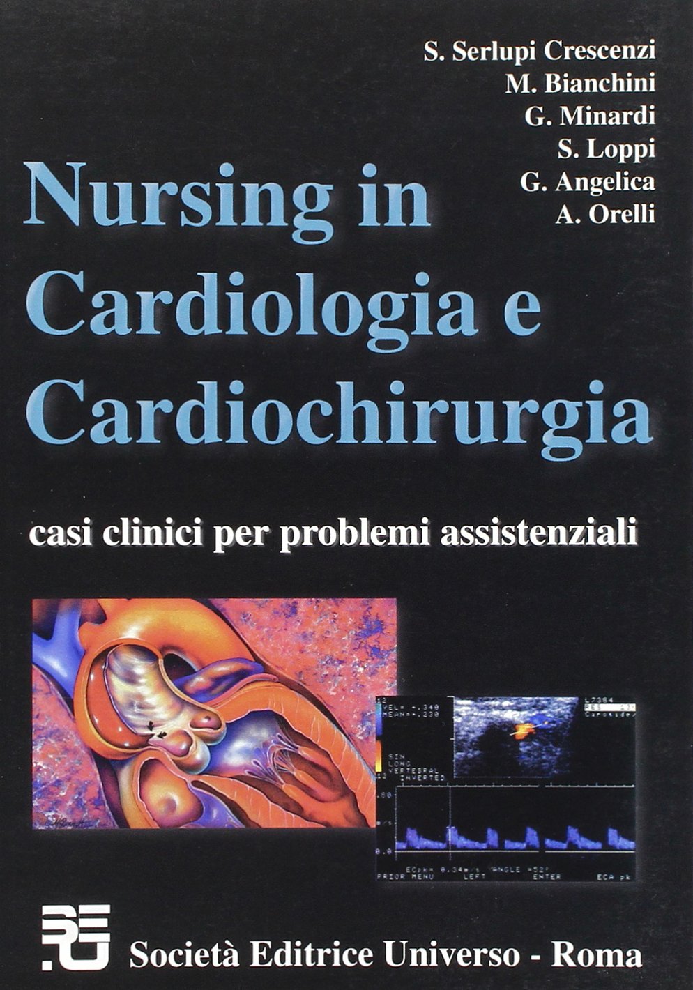 Nursing in cardiologia e cardiochirurgia. Casi clinici per problemi assistenziali book