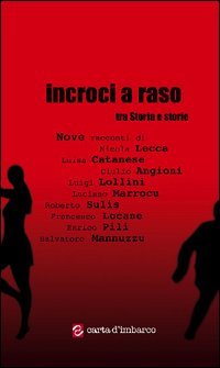 Incroci a raso. Tra storia e storie book