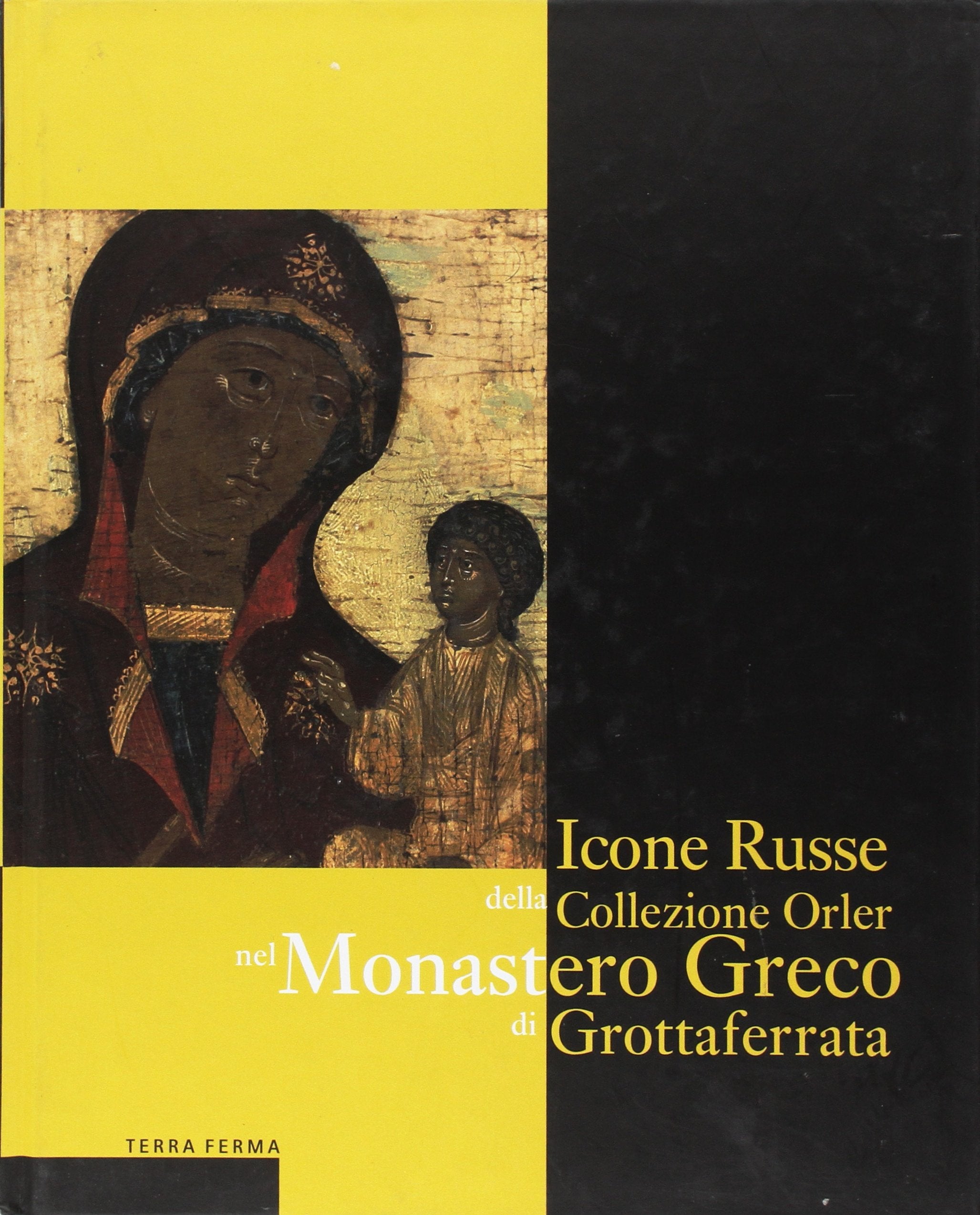 Icone russe della collezione Orler nel Monastero greco di Grottaferrata book