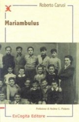 Mariambulus. Un bambino nella Milano di cinquant'anni fa (Liber ut liber) Contemporary literature