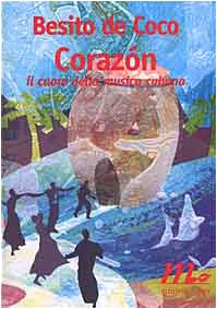 Corazón. Il cuore della musica cubana (Filigrana) Arts & Music