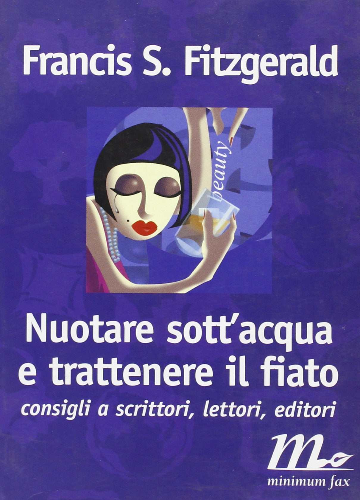 Nuotare sott'acqua e trattenere il fiato. Consigli a scrittori, lettori, editori book
