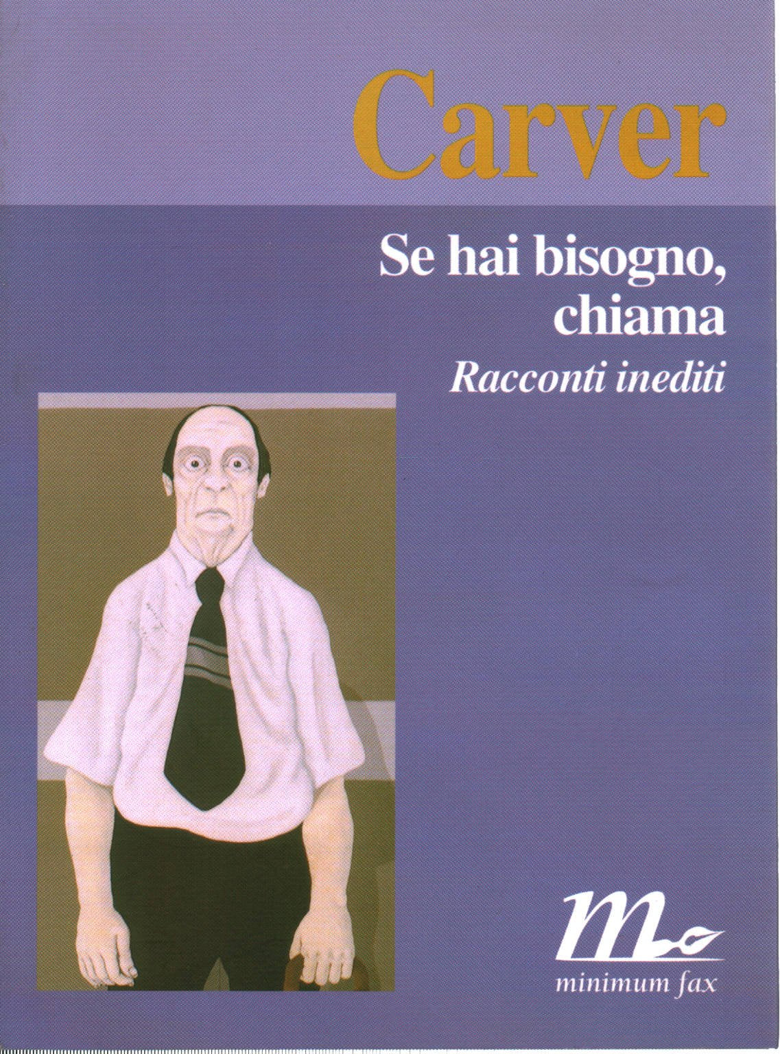 Se hai bisogno, chiama. Racconti inediti (I libri di Carver) Essays & Short Stories