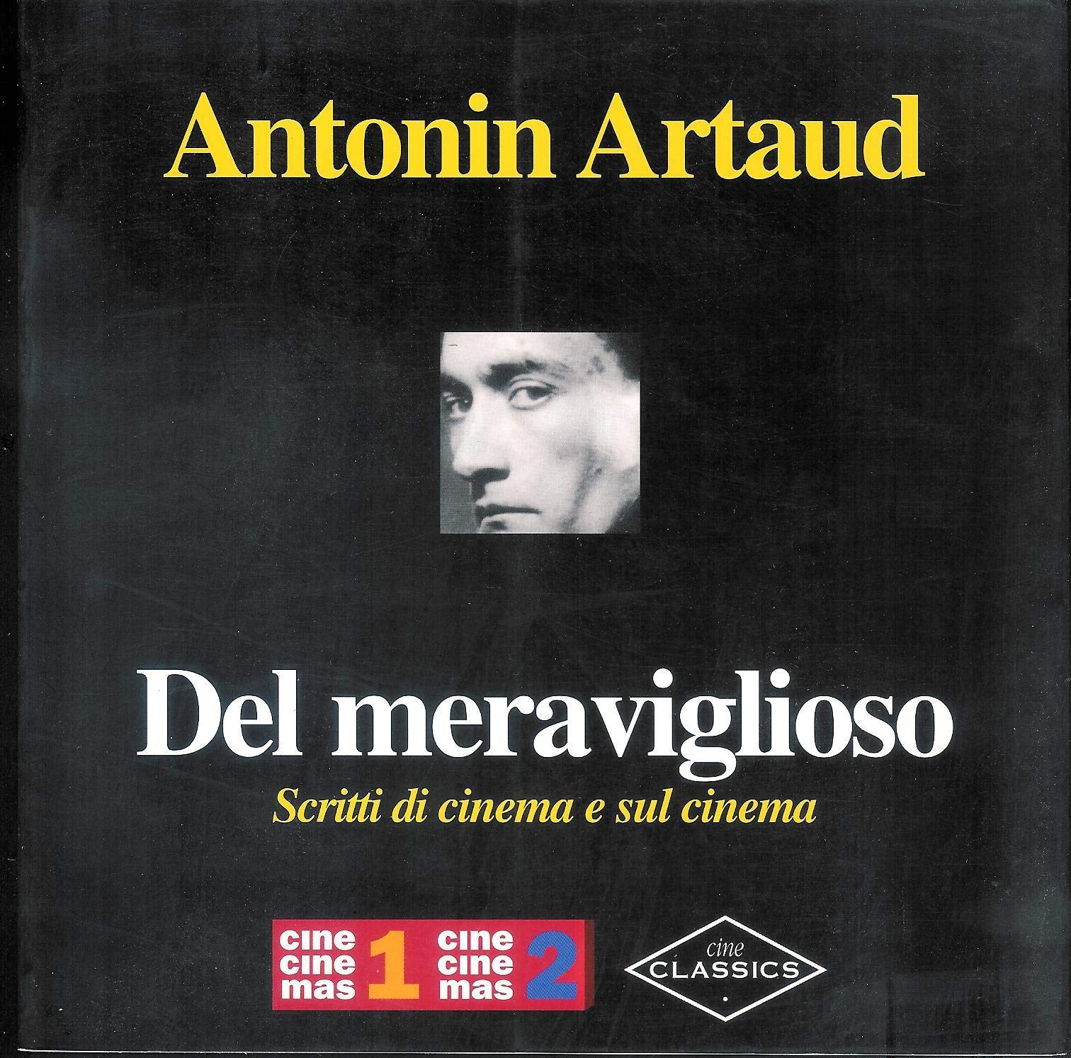 Del meraviglioso. Scritti di cinema e sul cinema Film, Art & Culture