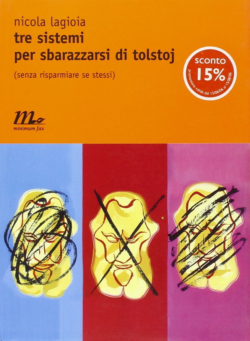 Tre sistemi per sbarazzarsi di Tolstoj (senza risparmiare se stessi) book