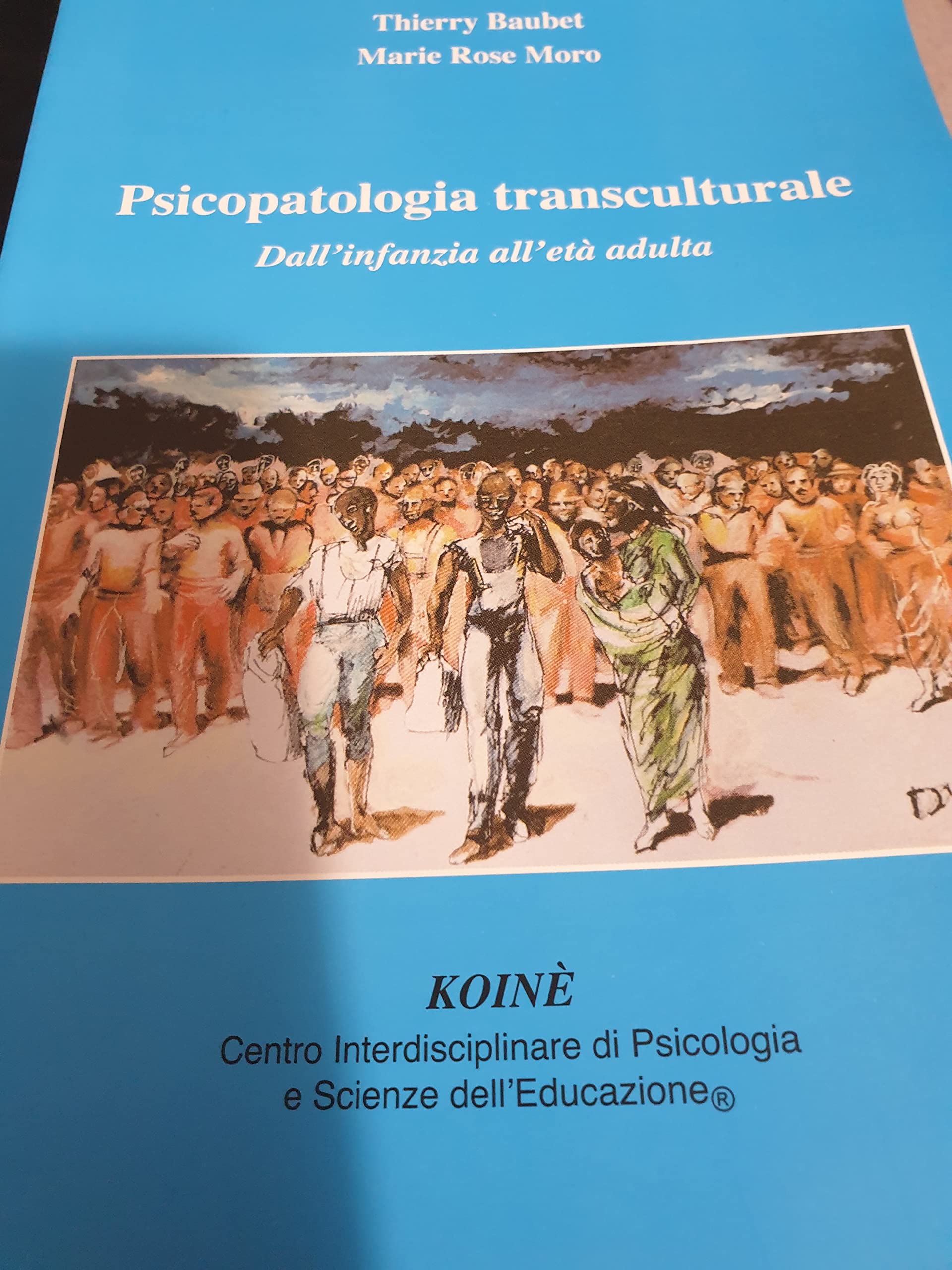 Psicopatologia transculturale. Dall'infanzia all'età adulta book
