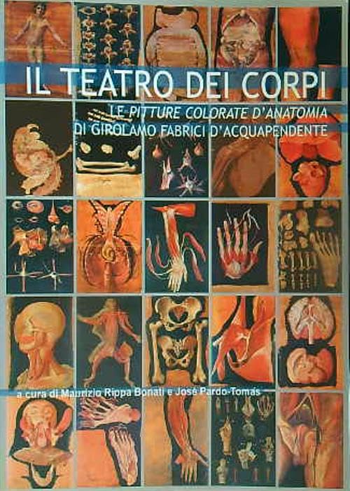 Il teatro dei corpi. Le pitture colorate d'anatomia di Girolamo Fabrici di Acquapendente book