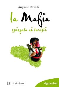 La mafia spiegata ai turisti (DG Pocket) Social Sciences