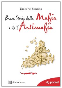 Breve storia della mafia e dell'antimafia (DG Pocket) Social Sciences