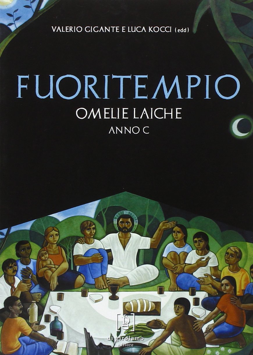 Fuoritempio. Omelie laiche. Anno C book