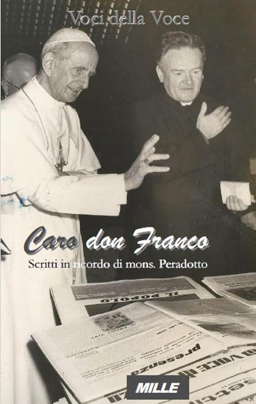 Caro don Franco. Scritti in ricordo di mons. Peradotto book