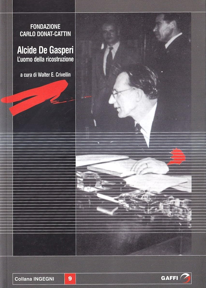 Alcide De Gasperi. L'uomo della ricostruzione book