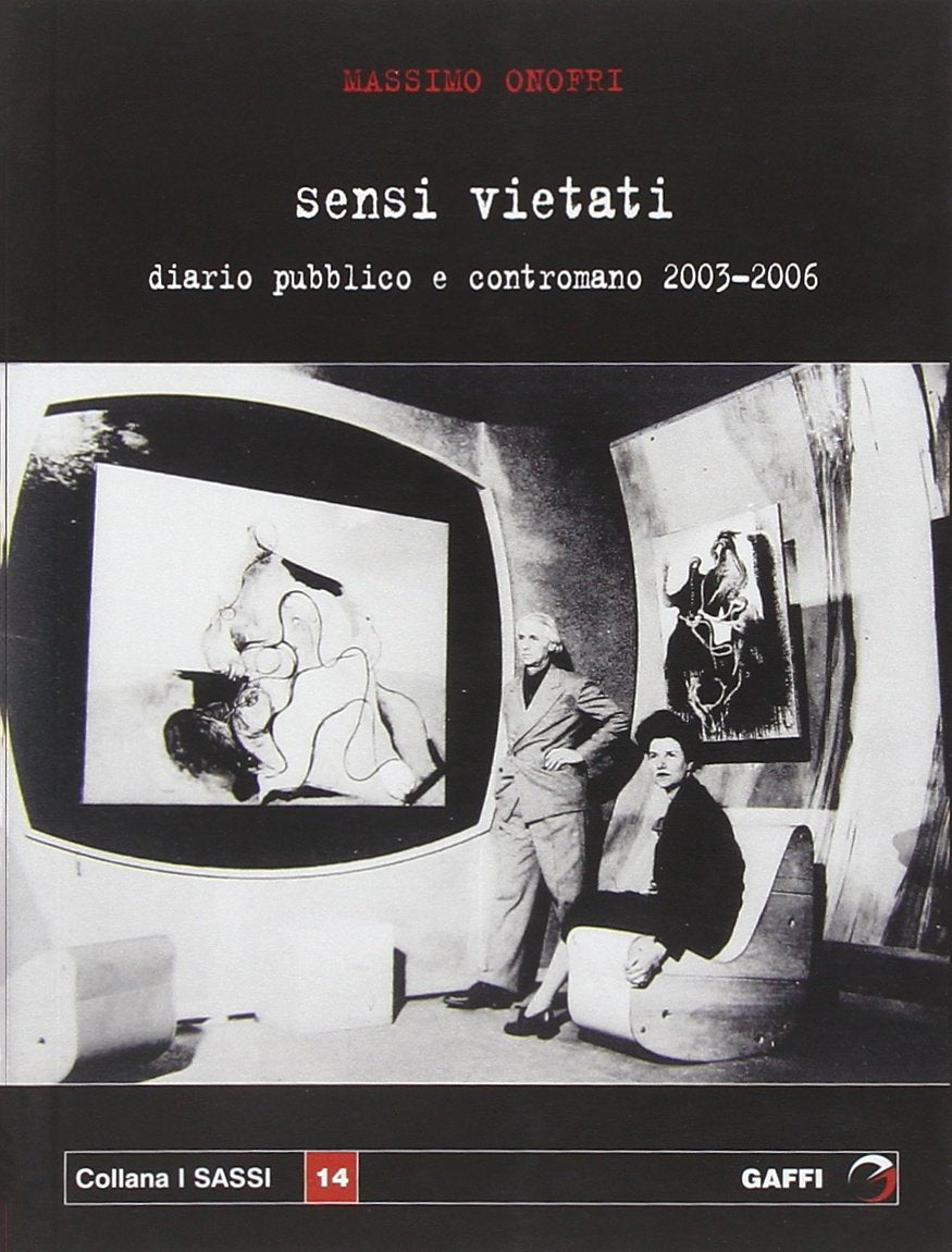 Sensi vietati. Diario pubblico e contromano 2003-2006 book