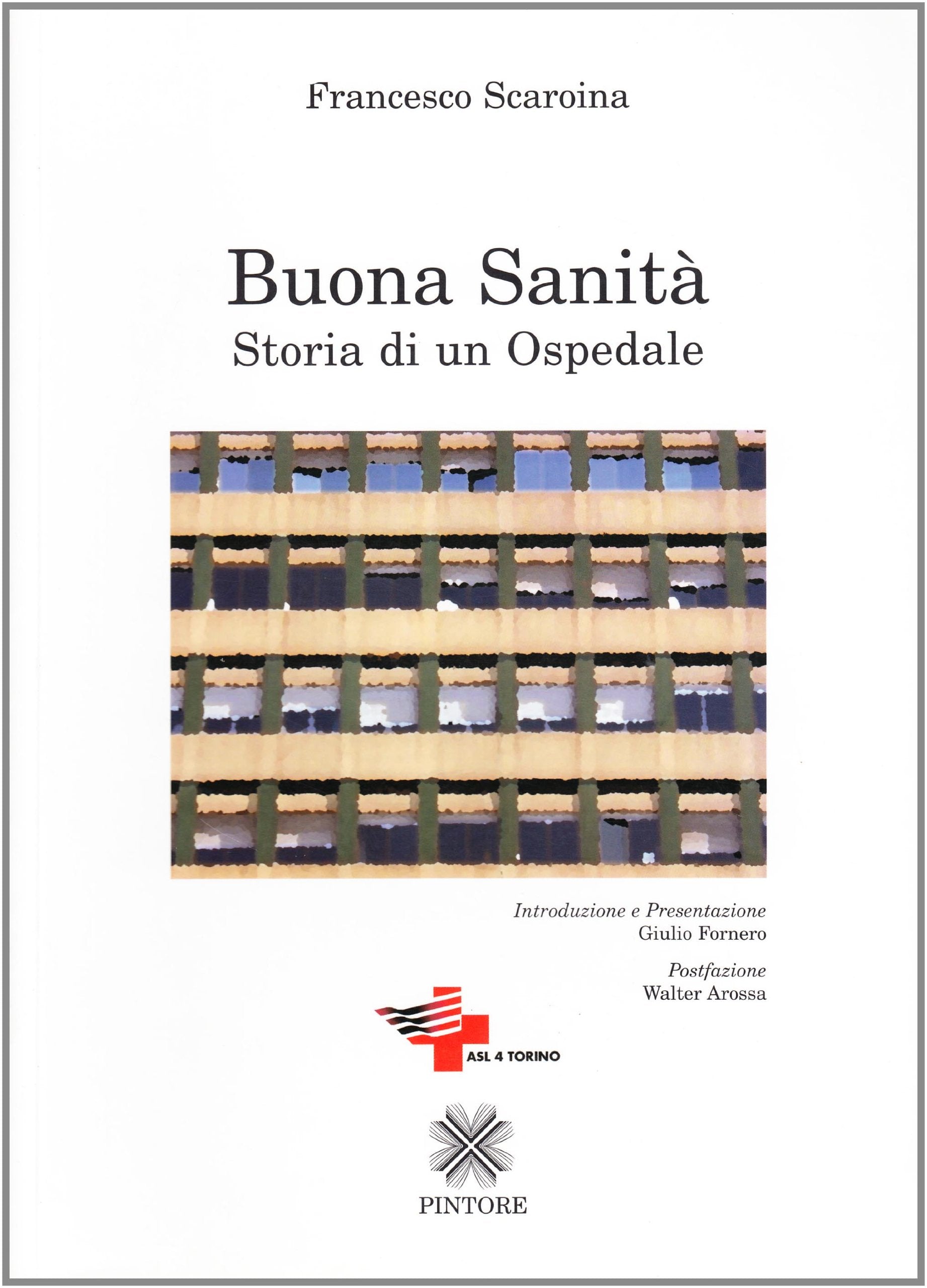 Buona sanità. Storia di un ospedale book