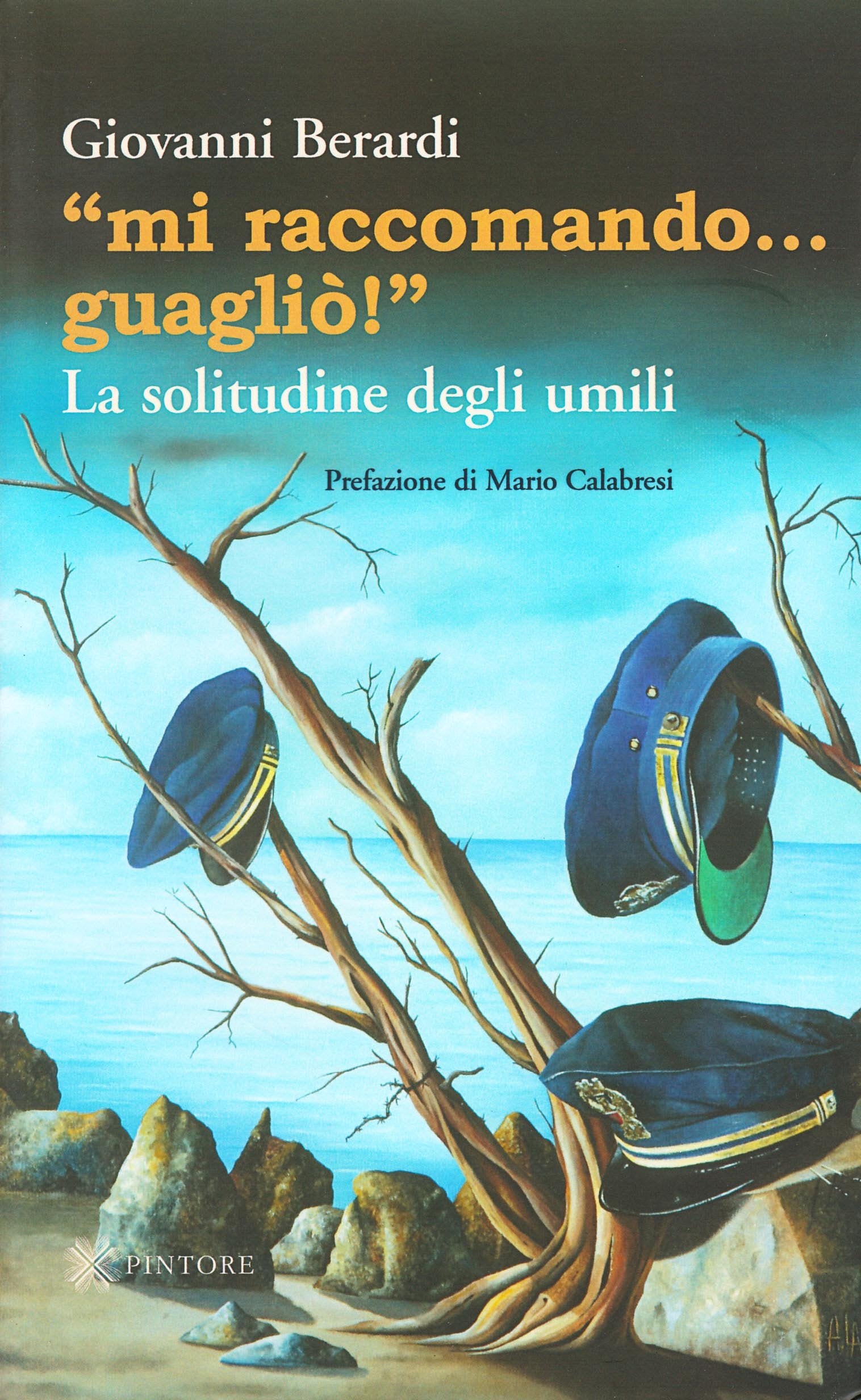 «Mi raccomando... guagliò!» La solitudine degli umili Politics & History books