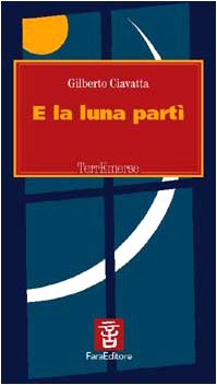 E la luna partì (Terremerse) Contemporary literature