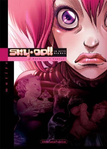 La città bianca. Sky Doll Matite Manga