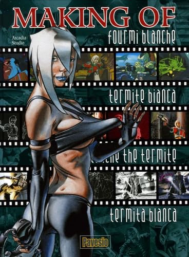 Making of Fourmi blanche: Edition français-italien-anglais-espagnol book