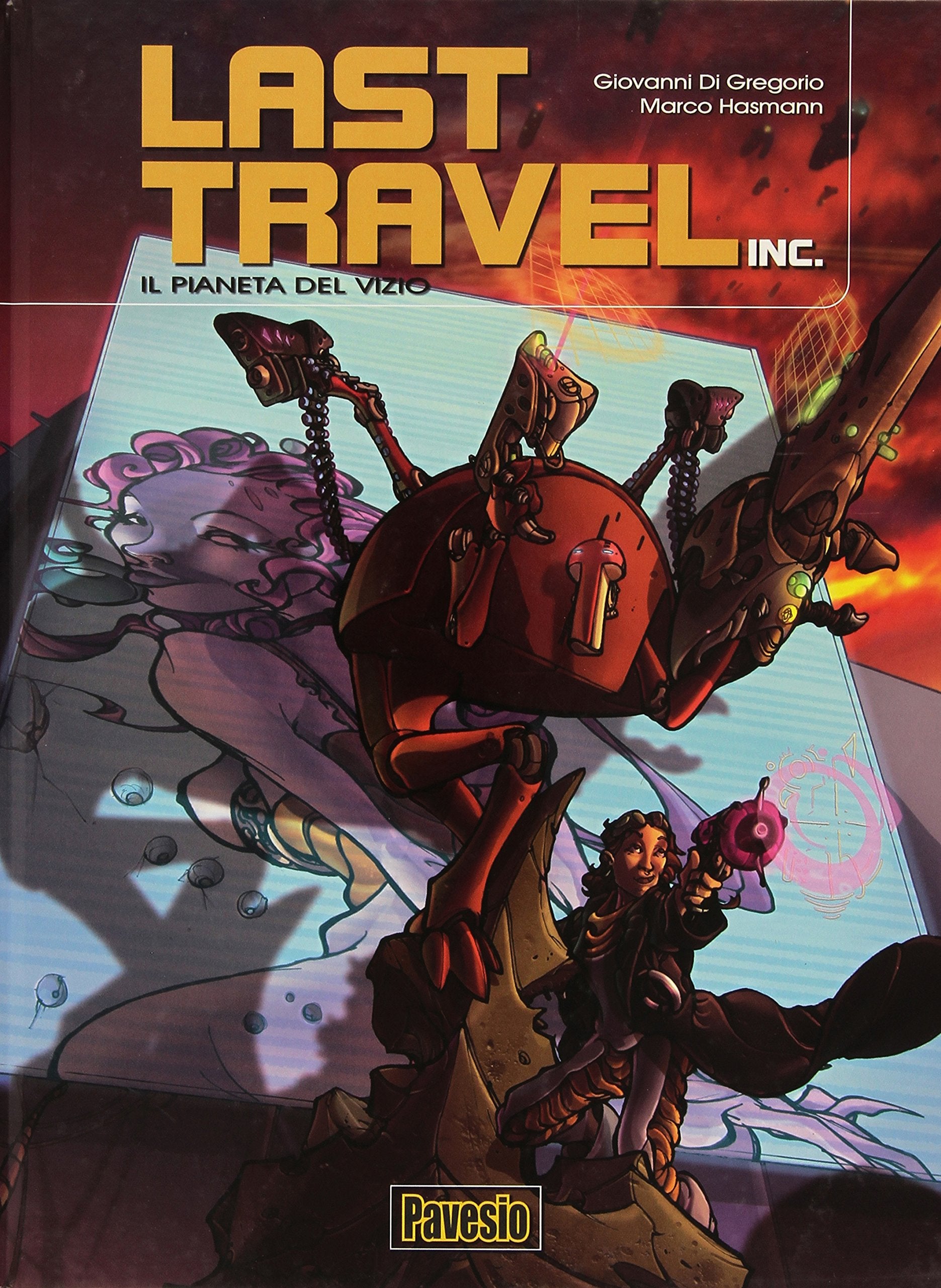 Il pianeta del vizio. Last travel inc. (Vol. 1) book