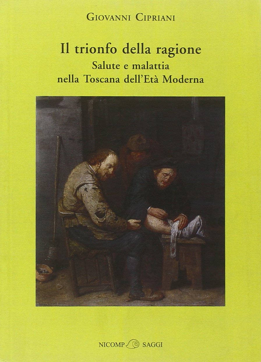 Il trionfo della ragione. Salute e malattia nella Toscana dell'età moderna book