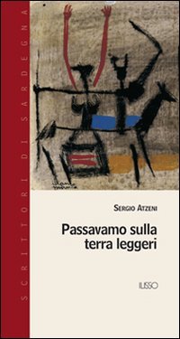 Passavamo sulla terra leggeri (Scrittori di Sardegna) Fairy Tales & Legends