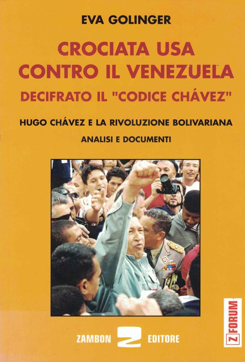 Crociata Usa contro il Venezuela. Decifrato il codice Chavez Politics & History