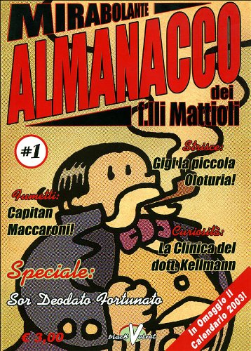 Mirabolante almanacco dei f.lli Mattioli (Vol. 1) book