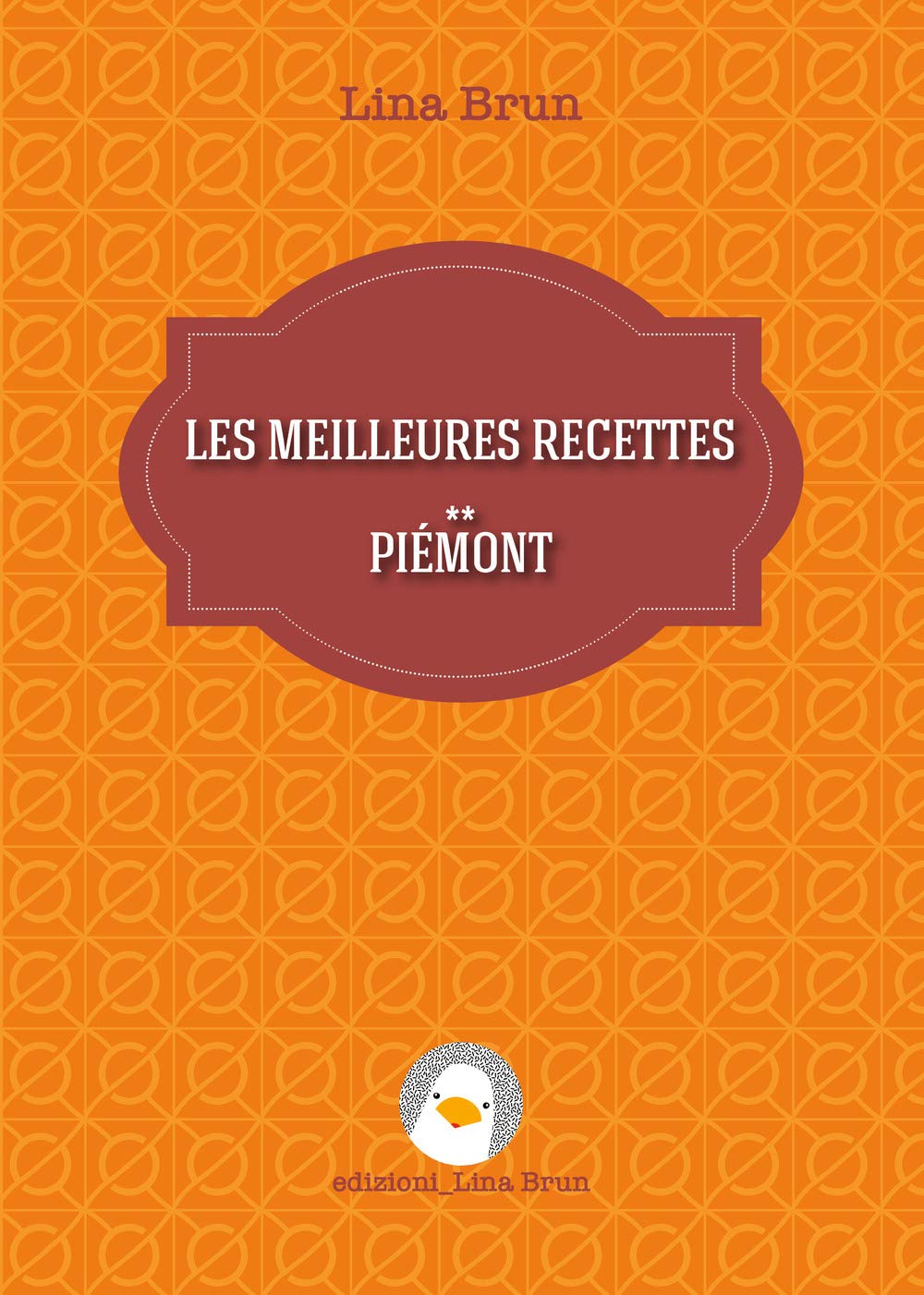 Les meilleures recettes. Piémont Leisure, Home & Garden