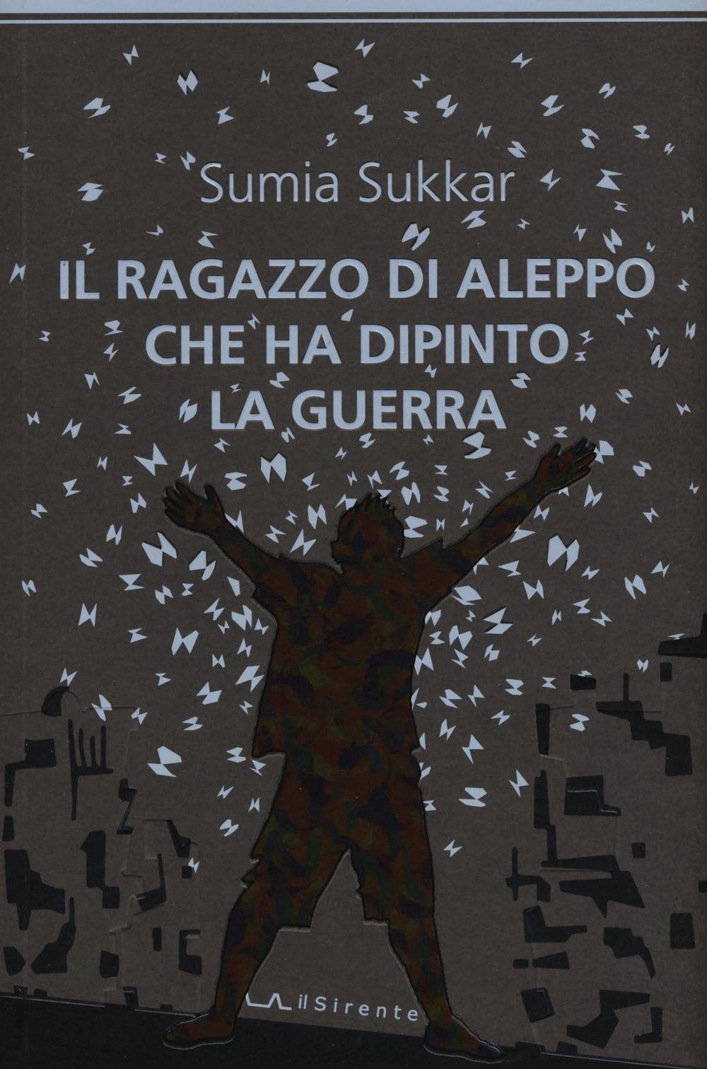 Il ragazzo di Aleppo che ha dipinto la guerra Contemporary literature